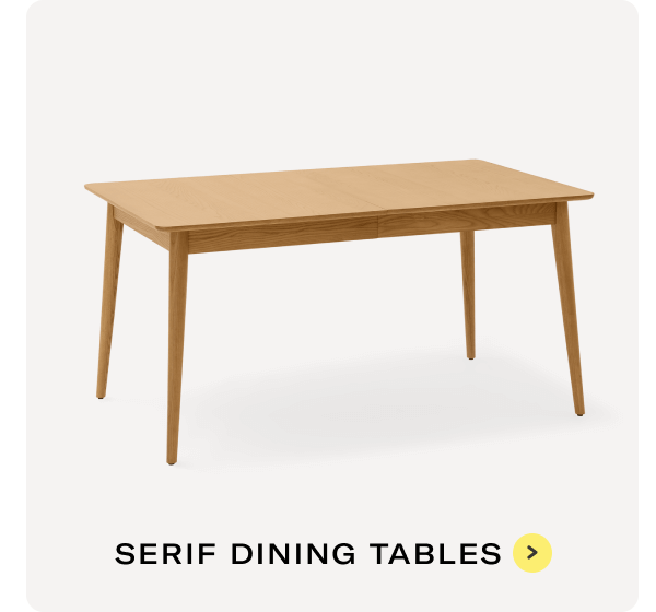 Serif Dining Tables