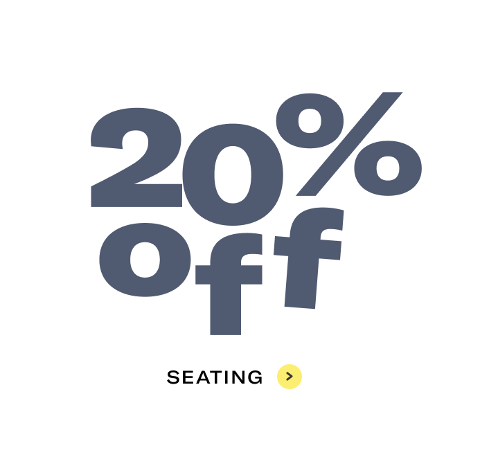 20% OFF SEATING