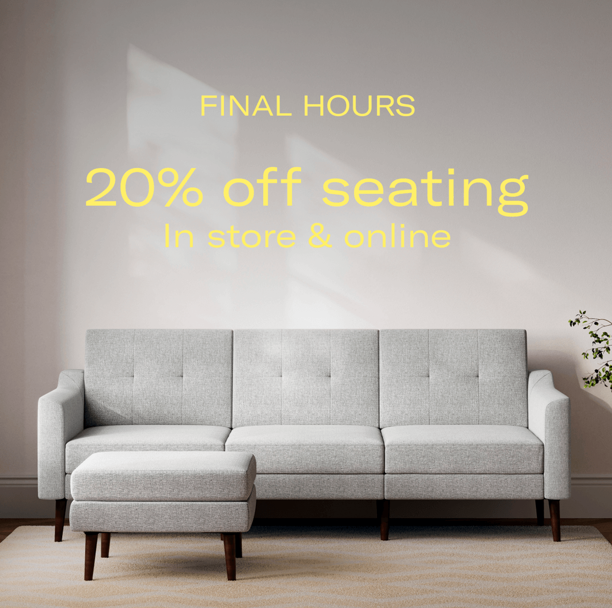 FINAL HOURS | 20% off seating In store & online