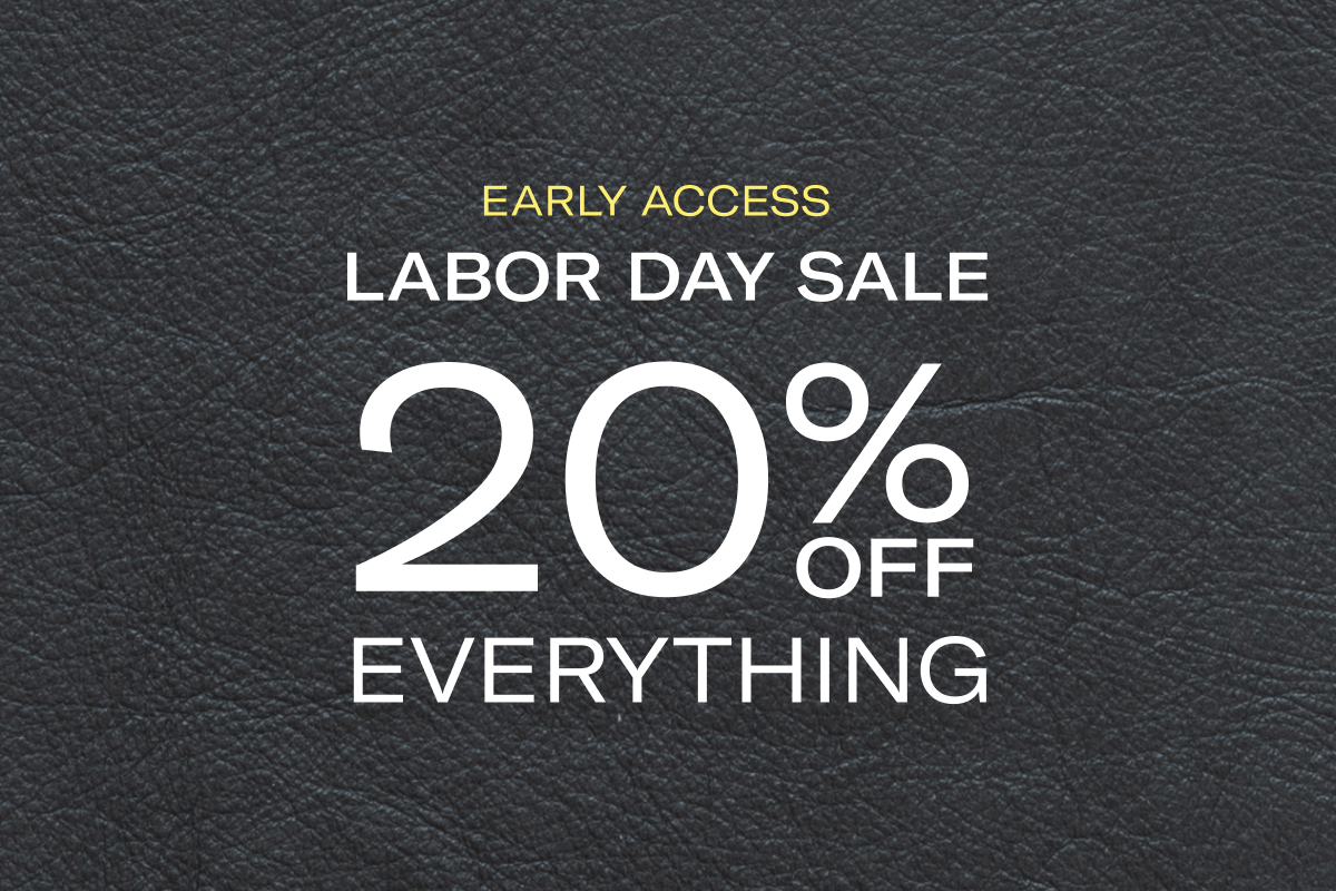 EARLY ACCESS | LABOR DAY SALE | 20% OFF EVERYTHING