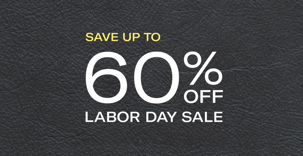 SAVE UP TO 60% OFF | LABOR DAY SALE 